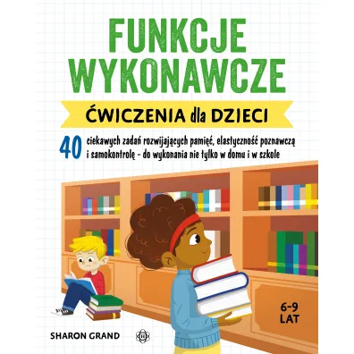 Funkcje wykonawcze �wiczenia dla dzieci