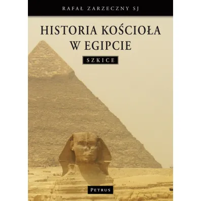 Historia Ko�cio�a W Egipcie - Rafa� Zarzeczny