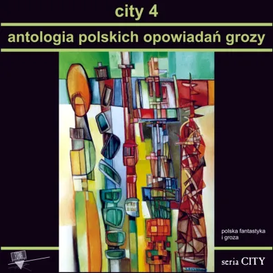 City 4. Antologia polskich opowiada� grozy
