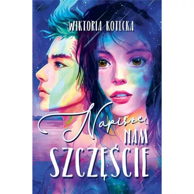 Napisz� nam szcz�cie - Wiktoria Kotecka