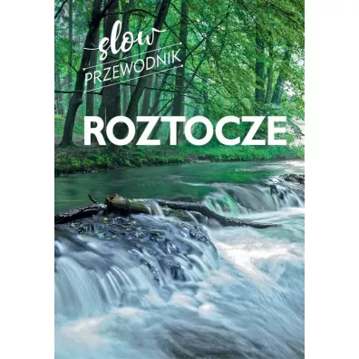 Roztocze. Slow przewodnik - Beata Pomykalska, Pawe� Pomykalski