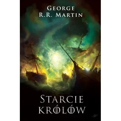 Starcie kr�l�w - George R. R. Martin