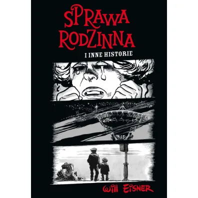 Mistrzowie Komiksu Sprawa rodzinna i inne historie - Will Eisner