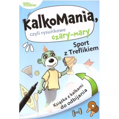 Kalkomania. Sport z Treflikiem