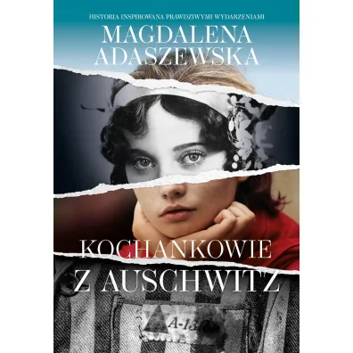 Kochankowie z Auschwitz - Magdalena Adaszewska