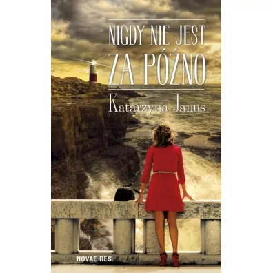 Nigdy nie jest za p�no - Katarzyna Janus