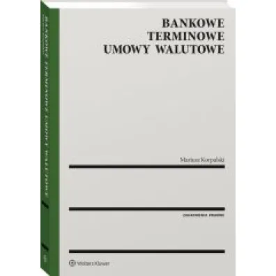 Bankowe terminowe umowy walutowe