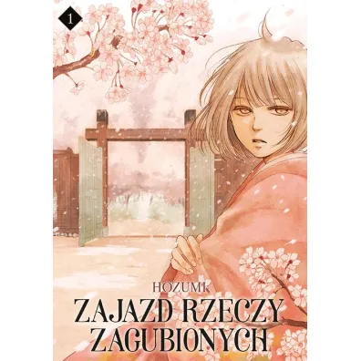 Zajazd rzeczy zagubionych. Tom 1 - Hozumi