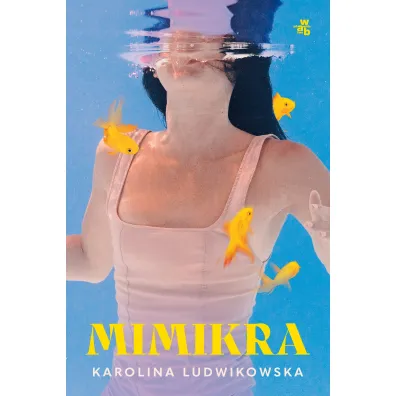 Mimikra - Karolina  Ludwikowska