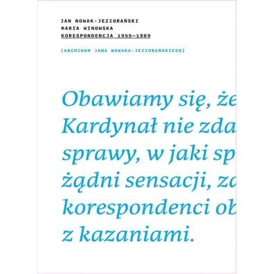 Korespondencja 1955&ndash;1989 - Jan Nowak-Jeziora�ski, Maria Winowska