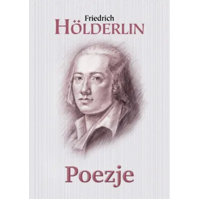 Poezje - Friedrich H�lderlin
