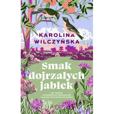 Smak dojrza�ych jab�ek - Karolina Wilczy�ska