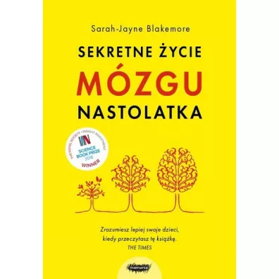 Sekretne ycie mzgu nastolatka - Sarah Jayne Blakemore