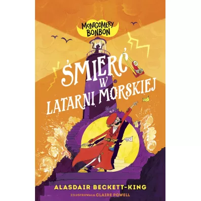 �mier� w latarni morskiej. Montgomery Bonbon. Tom 2