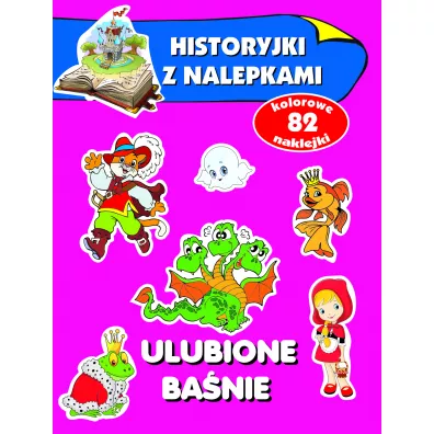 Ulubione ba�nie. Historyjki z nalepkami - Anna Wi�niewska