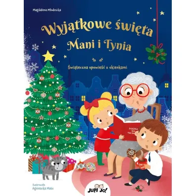 Wyj�tkowe �wi�ta Mani i Tynia. �wi�teczna opowie�� z okienkami