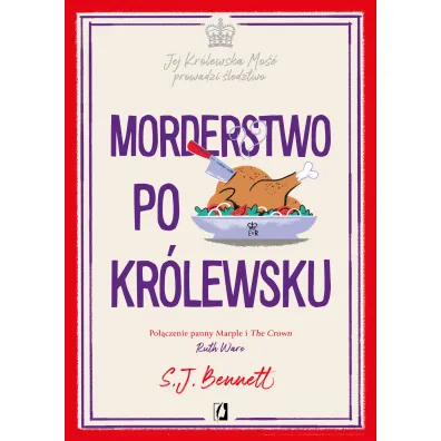 Morderstwo po kr�lewsku. Jej Kr�lewska Mo�� prowadzi �ledztwo. Tom 3 - S.J. Bennett