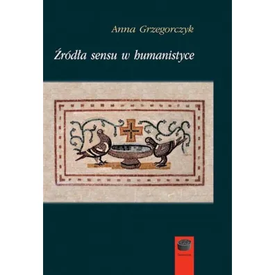�r�d�a sensu w humanistyce - Anna Grzegorczyk