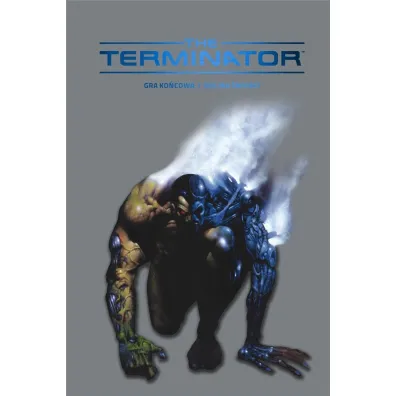 Gra Ko�cowa. Dolina �mierci. Terminator. Tom 2 - James Robinson, Alan Grant