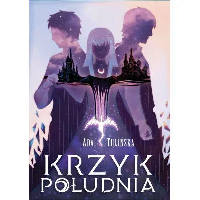 Krzyk Po�udnia. Dotyk P�nocy. Tom 3 - Ada Tuli�ska