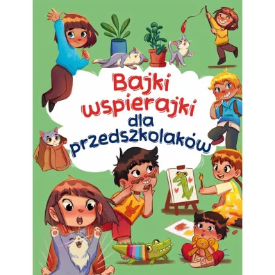 Bajki wspierajki dla przedszkolak�w - Anna Paszkiewicz