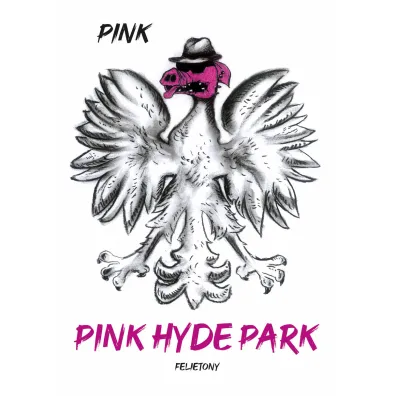 Pink Hyde Park - Pink