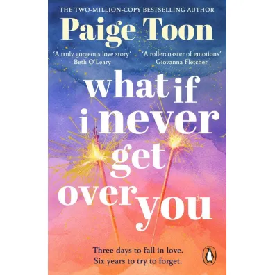 What If I Never Get Over You wer. angielska - Paige Toon