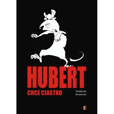 Hubert chce ciastko - Bart�omiej �widerski