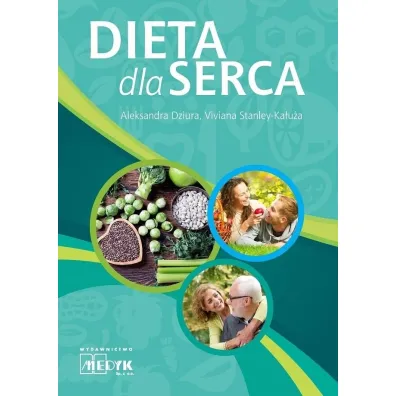 Dieta dla serca - Aleksandra  Dziura, Viviana Stanley-Ka�u�a