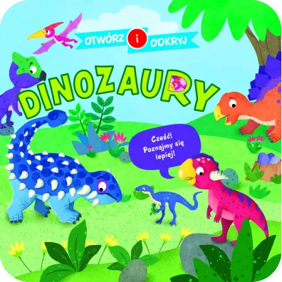 Otw�rz i odkryj. Dinozaury