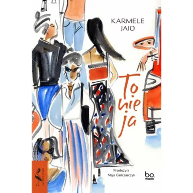 To nie ja - Karmele Jaio