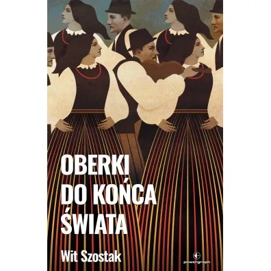 Oberki do ko�ca �wiata - Wit Szostak