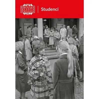 Kronika Miasta Poznania 2/2020 Studenci