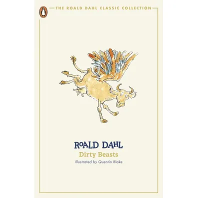 Dirty Beasts - Roald Dahl
