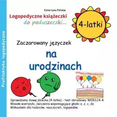 Zaczarowany j�zyczek na urodzinach (4 - latki) - Katarzyna Patalan