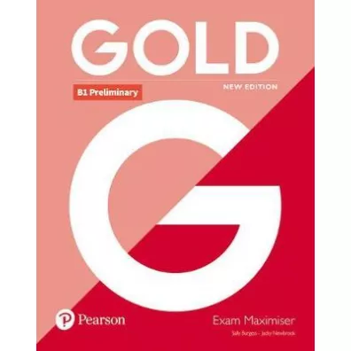 Gold New Edition. B1 Preliminary. Maximiser without key - Jacky Newbrook, Sally Burgess