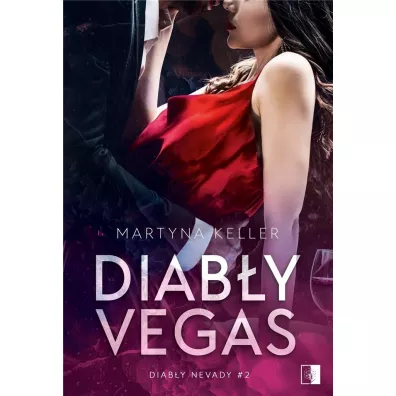 Diab�y Vegas. Diab�y Nevady. Tom 2 - Martyna Keller