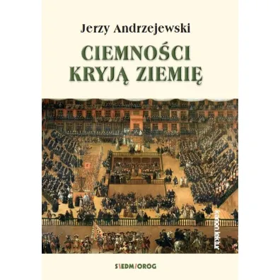 Ciemno�ci kryj� ziemi� - Jerzy Andrzejewski