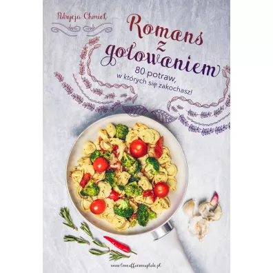 Romans z gotowaniem - Patrycja Chmiel