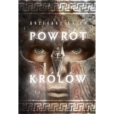 Powr�t kr�l�w - Grzegorz Gajek