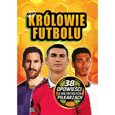 Kr�lowie futbolu. 38 opowie�ci o niezwyk�ych pi�karzach - Wojciech Zieli�ski