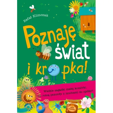 Poznaj� �wiat i kropka! Wielkie zag. ma�ej kom�rki