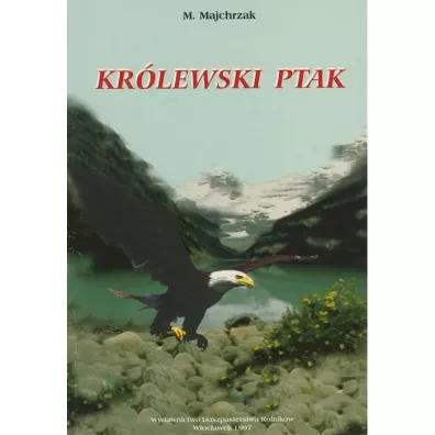 Kr�lewski ptak - Maria Majchrzak