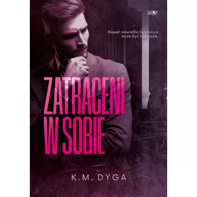 Zatraceni w sobie. Tom 1 - K. M. Dyga