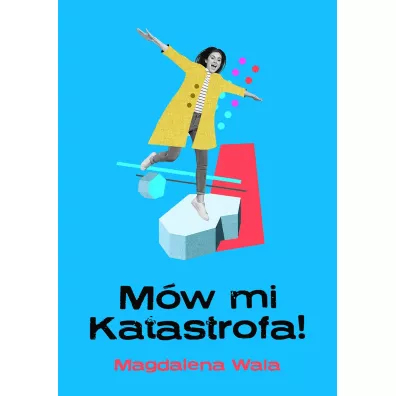 M�w mi Katastrofa! - Magdalena Wala