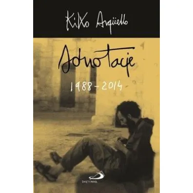 Adnotacje 1988-2014 - Kiko Argello
