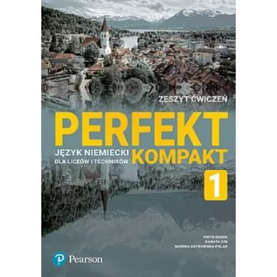 Perfekt Kompakt 1. Zeszyt �wicze� z kodem do platformy cyfrowej - Danuta Kin, Monika Ostrowska-Polak, Piotr Dudek