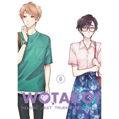 Wotakoi. Mi�o�� jest trudna dla otaku. Tom 8 - Fujita