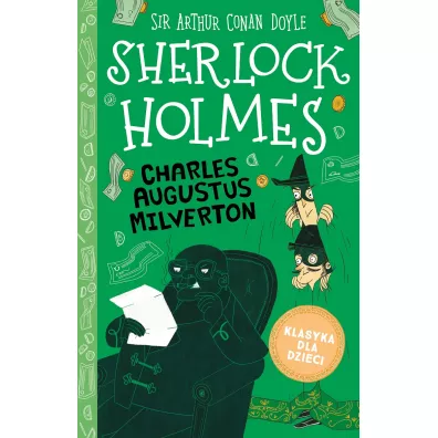 Sherlock Holmes T.15 Charles Augustus Milverton - Artur Conan Doyle