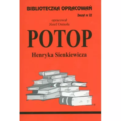 Potop. Biblioteczka opracowa�. Zeszyt nr 22 - J�zef Osmo�a